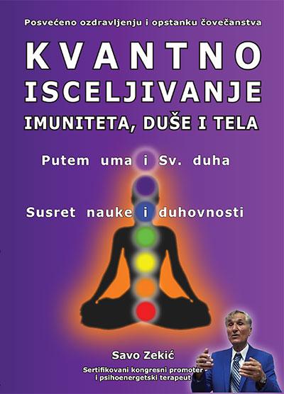 KVANTNO ISCELJIVANJE IMUNITETA, DUŠE I TELA 