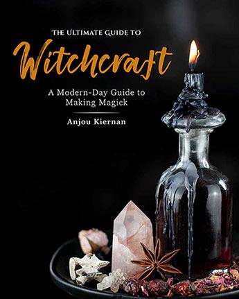 THE ULTIMATE GUIDE TO WITCHCRAFT 