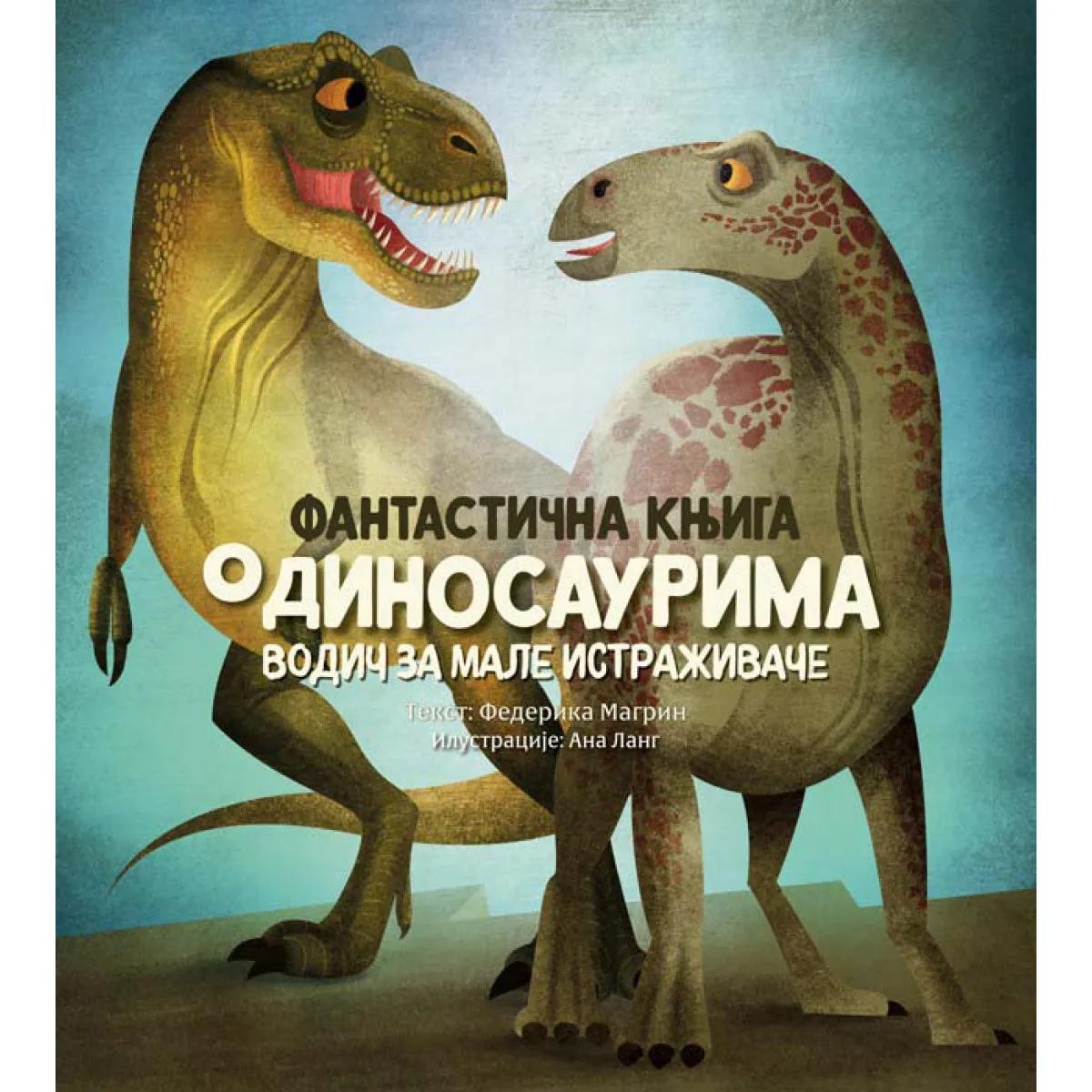 FANTASTIČNA KNJIGA O DINOSAURIMA 