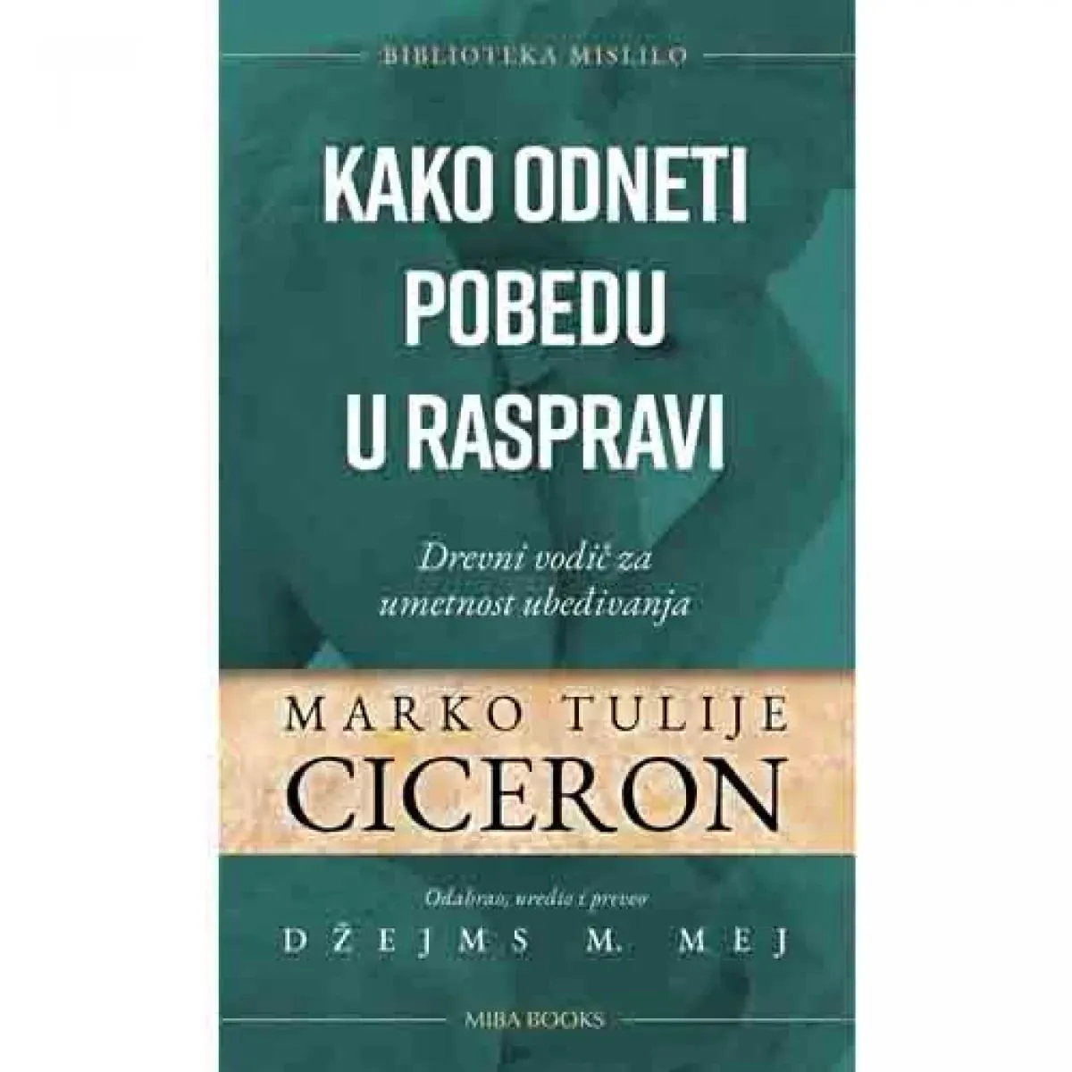 KAKO ODNETI POBEDU U RASPRAVI 