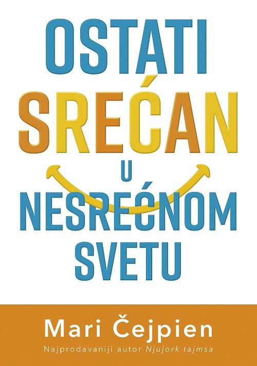 OSTATI SREĆAN U NESREĆNOM SVETU 