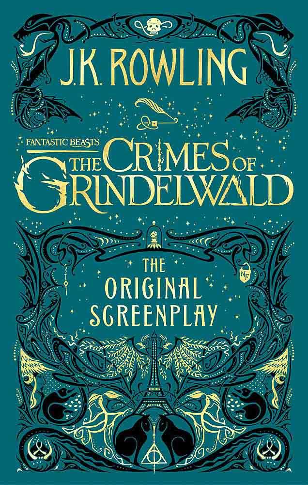 FANTASTIC BEASTS THE CRIMES OF GRINDEWALD ORIGINAL SCRRENPLAY 