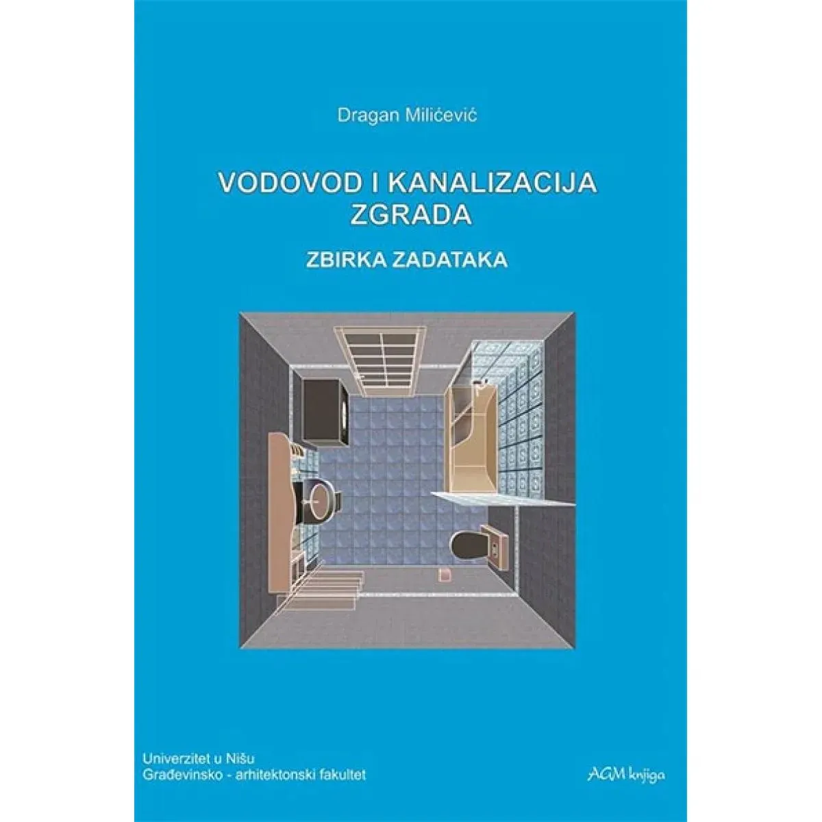 VODOVOD I KANALIZACIJA ZGRADA : ZBIRKA ZADATAKA 