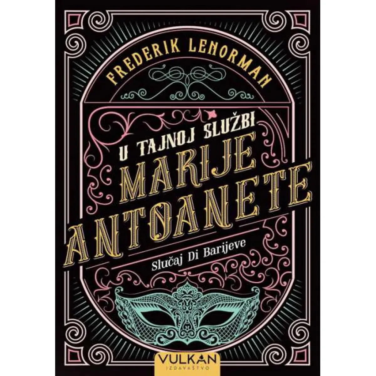 U TAJNOJ SLUŽBI MARIJE ANTOANETE 