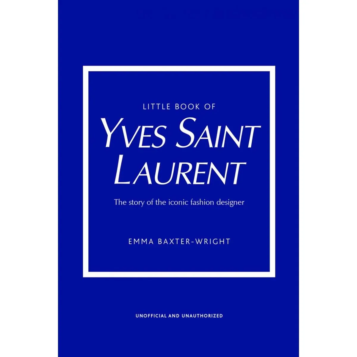 THE LITTLE BOOK OF YVES SAINT LAURENT 