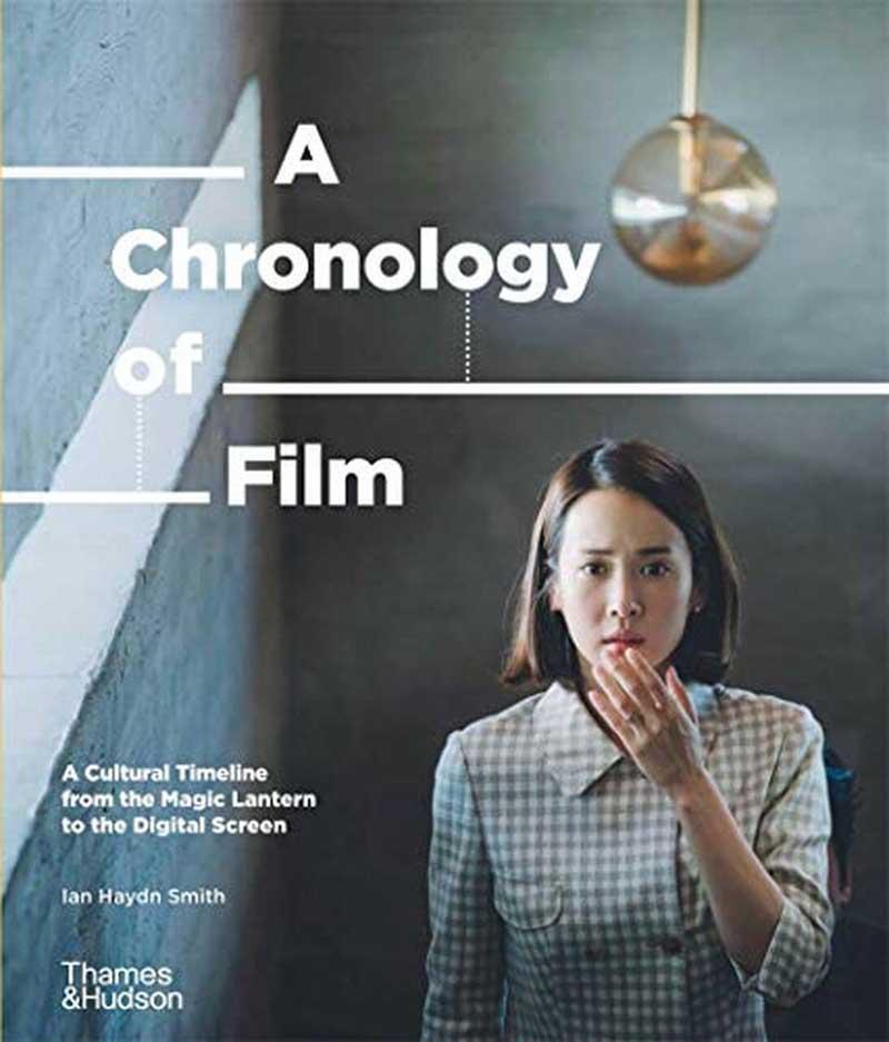 A CHRONOLOGY OF FILM 