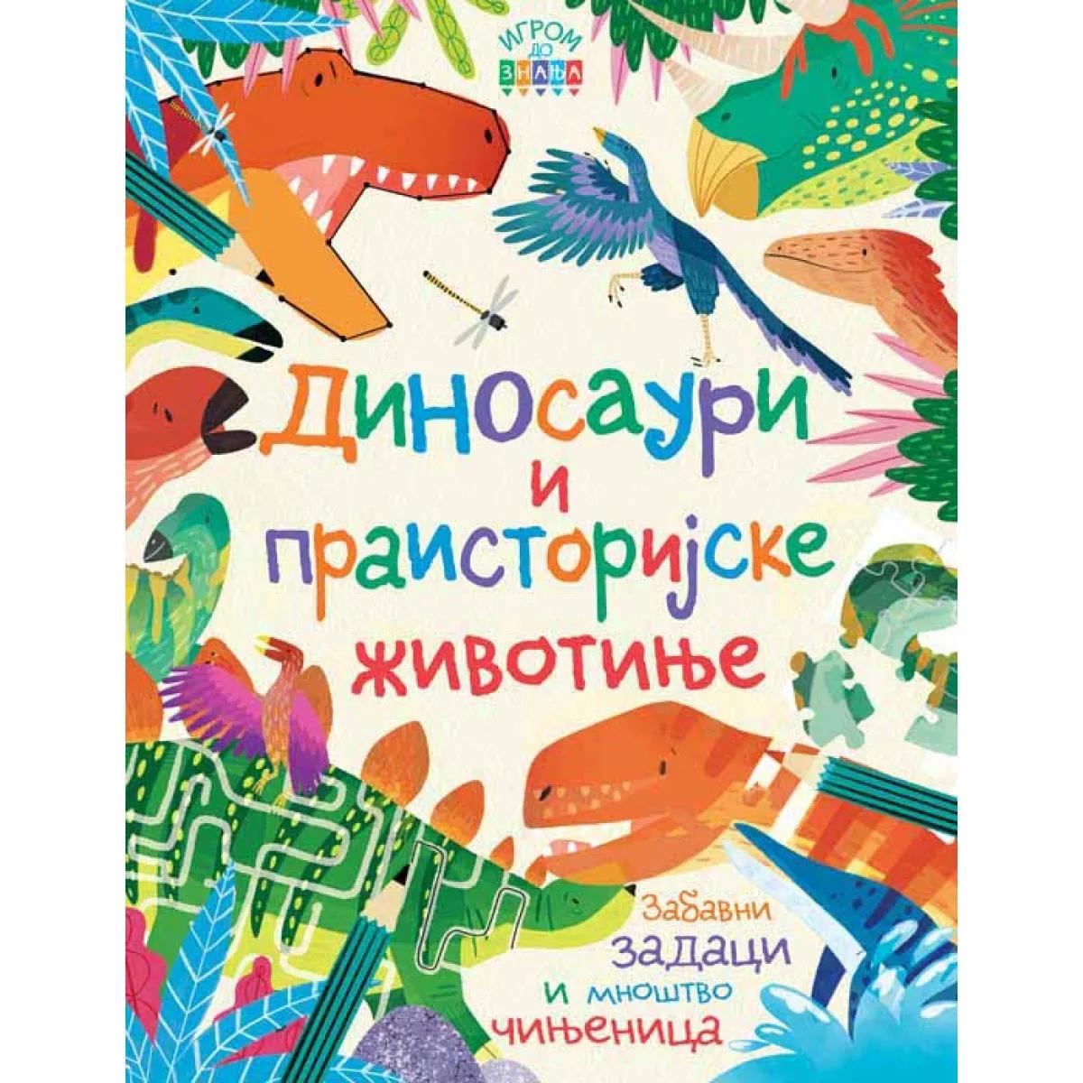 DINOSAURI I PRAISTORIJSKE ŽIVOTINJE 