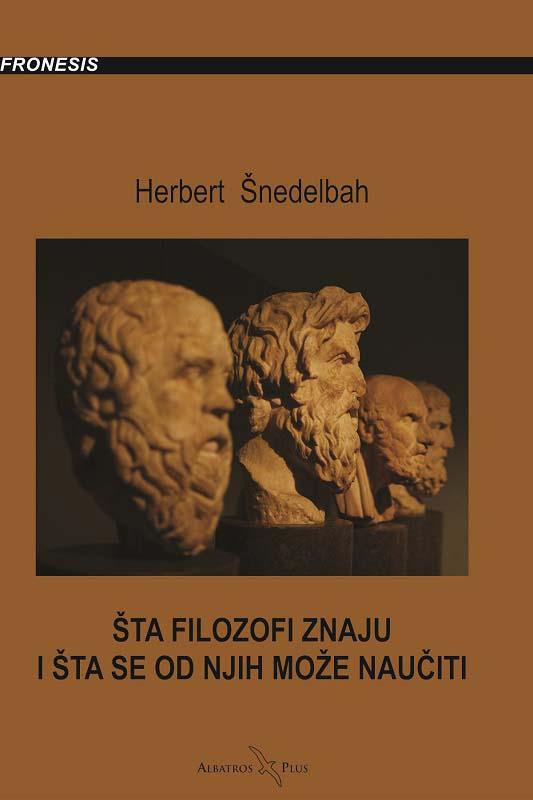 ŠTA FILOZOFI ZNAJU I ŠTA SE OD NJIH MOŽE NAUČITI 