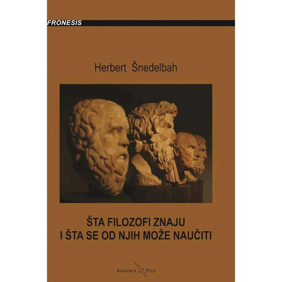 ŠTA FILOZOFI ZNAJU I ŠTA SE OD NJIH MOŽE NAUČITI 