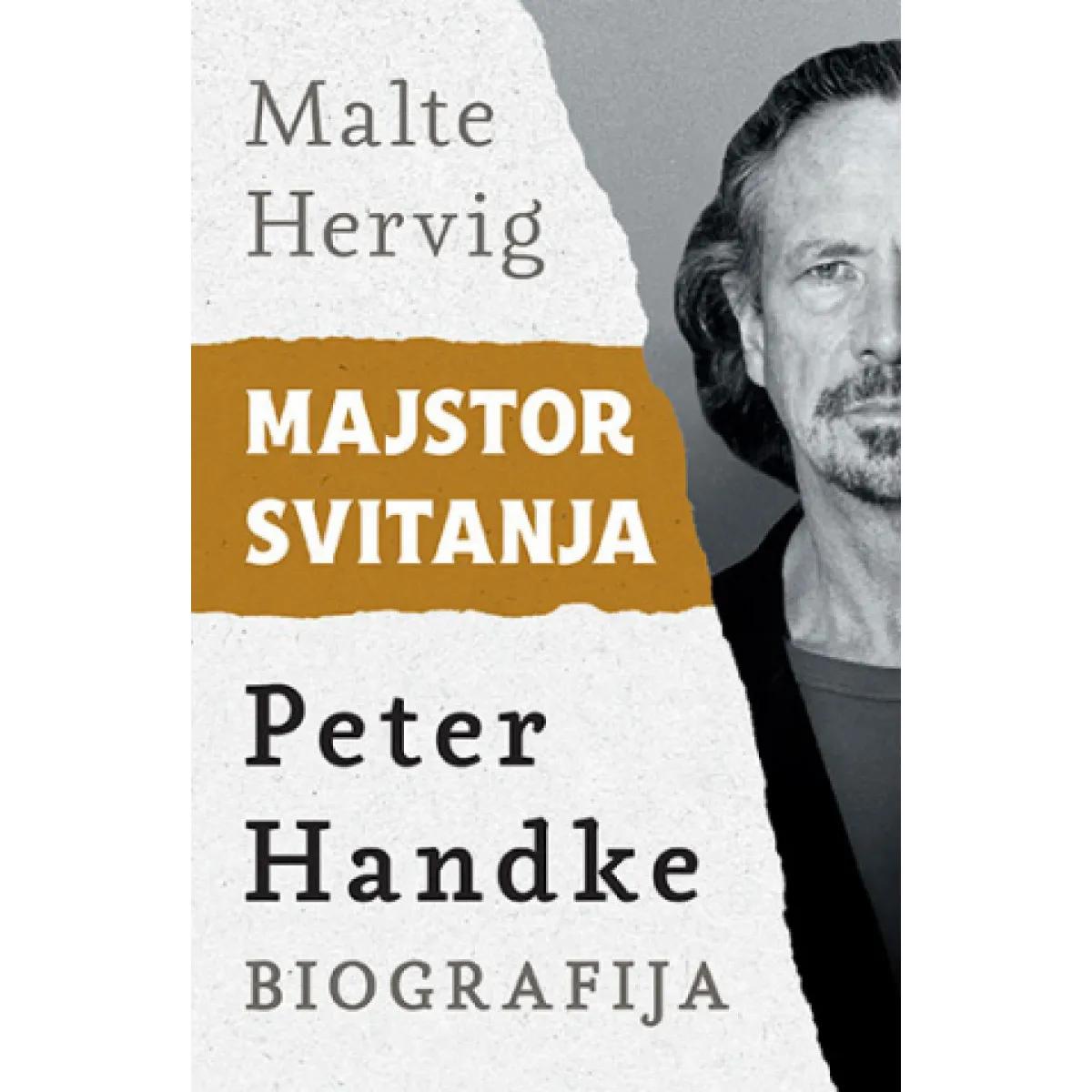 MAJSTOR SVITANJA : Peter Handke biografija 