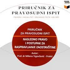 NASLEDNO PRAVO I POSTUPAK ZA RASPRAVLJANJE ZAOSTAVŠTINE 