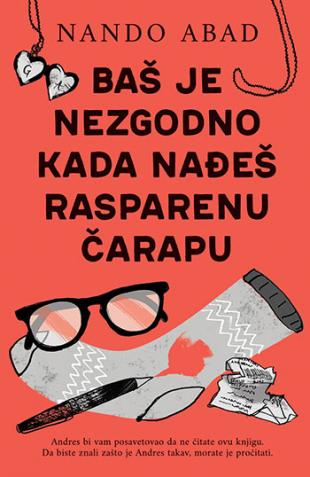 BAŠ JE NEZGODNO KADA NAĐEŠ RASPARENU ČARAPU 