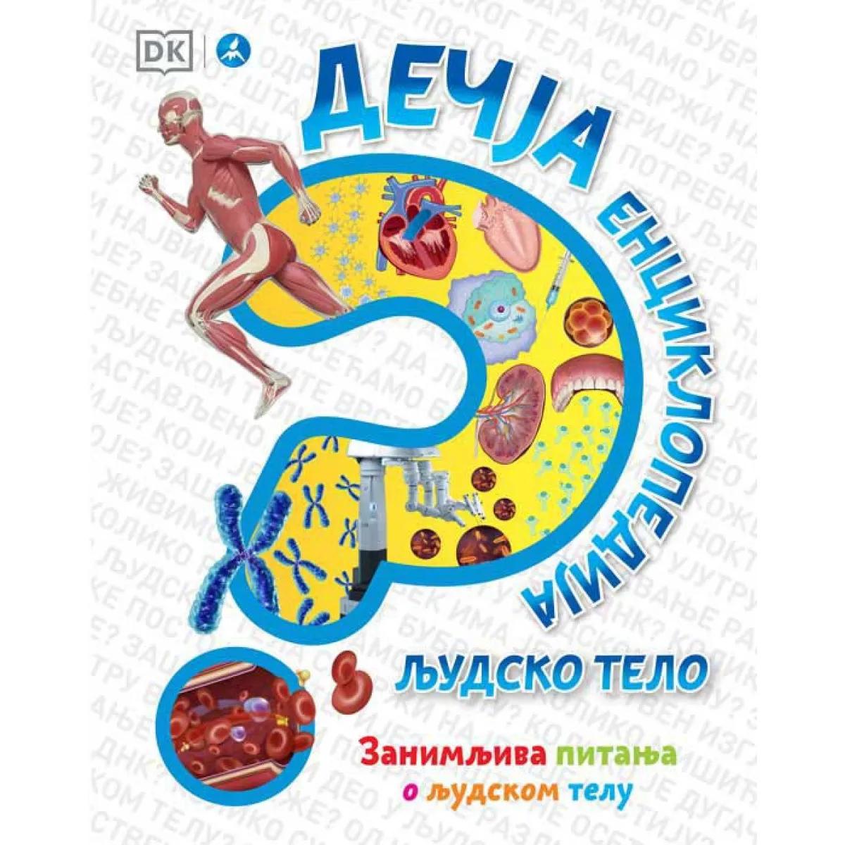 DEČJA ENCIKLOPEDIJA – LJUDSKO TELO 