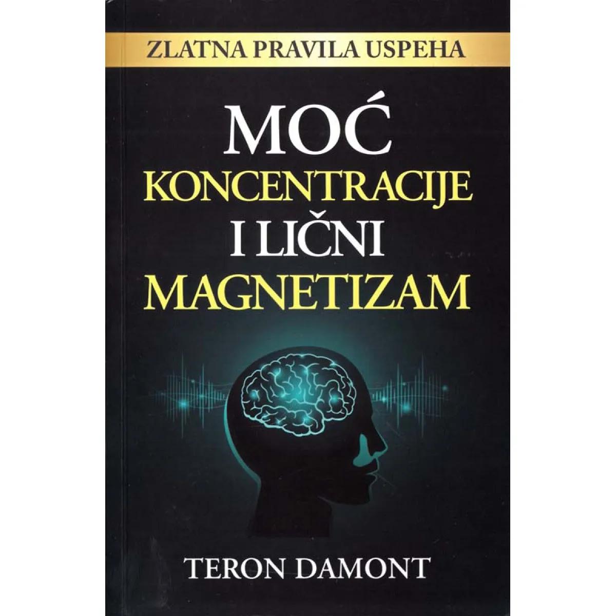 MOĆ KONCENTRACIJE I LIČNI MAGNETIZAM 