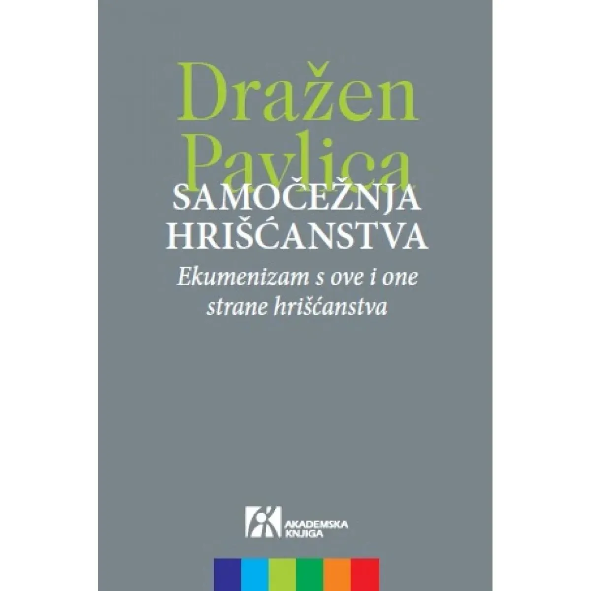 SAMOČEŽNJA HRIŠĆANSTVA 