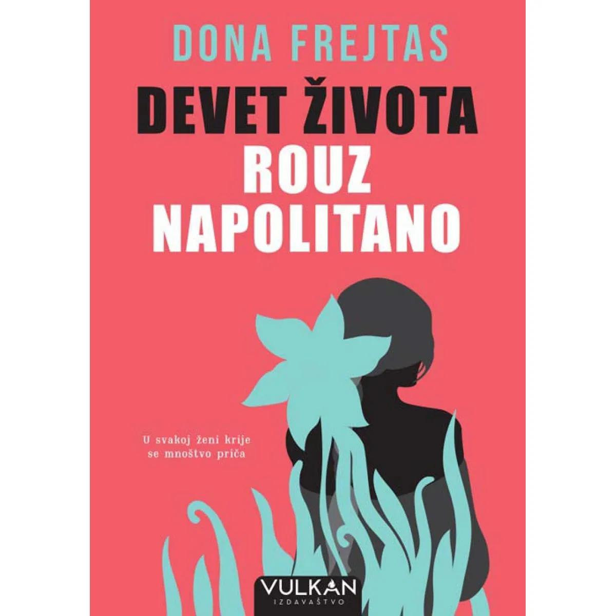 DEVET ŽIVOTA ROUZ NAPOLITANO 