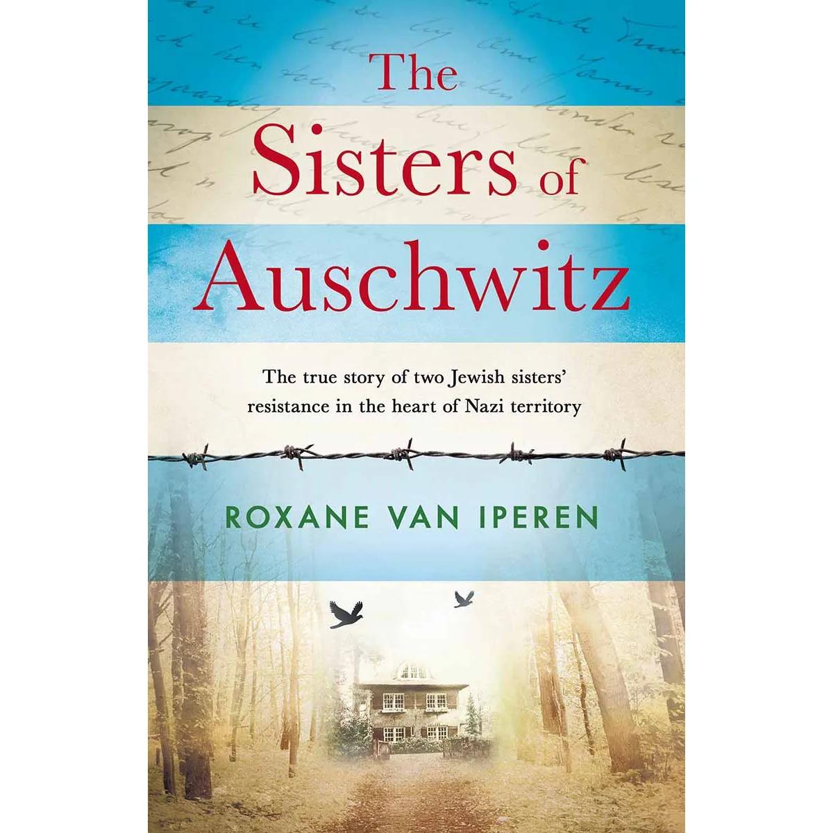 THE SISTERS OF AUSCHWITZ 