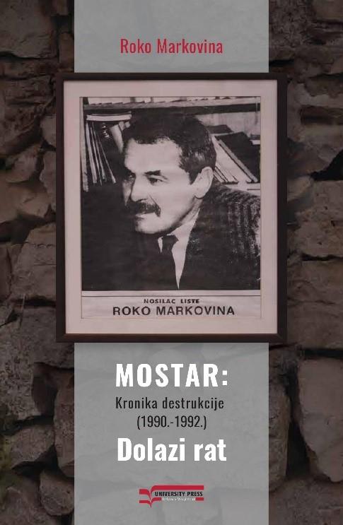 MOSTAR – KRONIKA DESTRUKCIJE (1990-1992) 