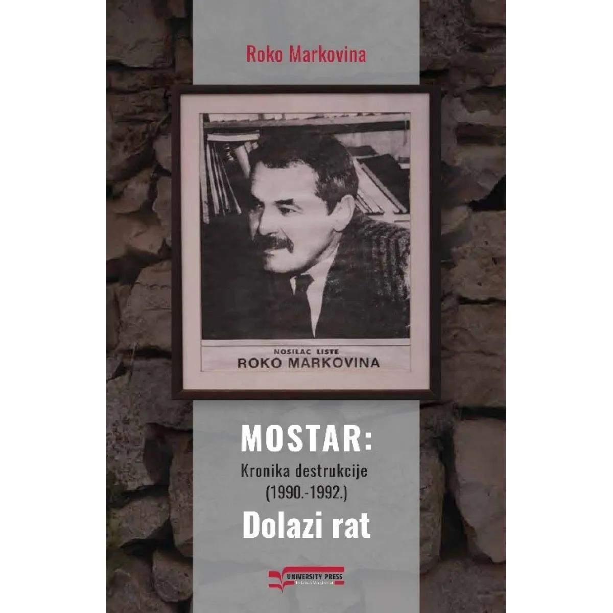 MOSTAR – KRONIKA DESTRUKCIJE (1990-1992) 