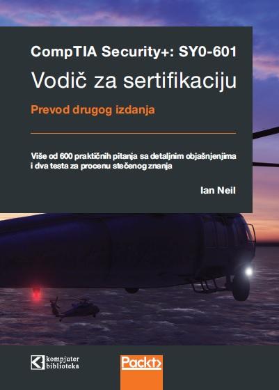 CompTIA Security+: SY0-601 vodič za sertifikaciju 
