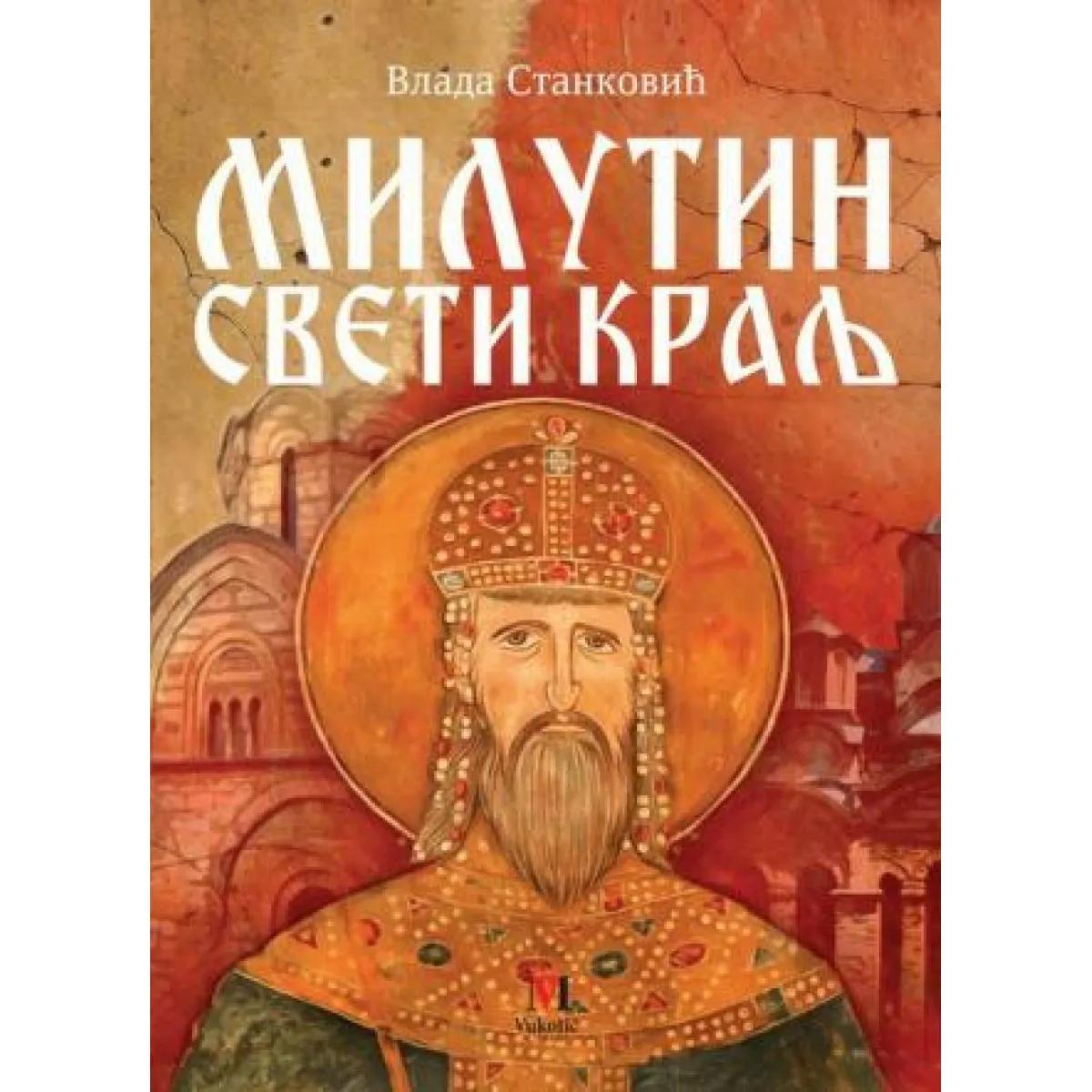 MILUTIN SVETI KRALJ 