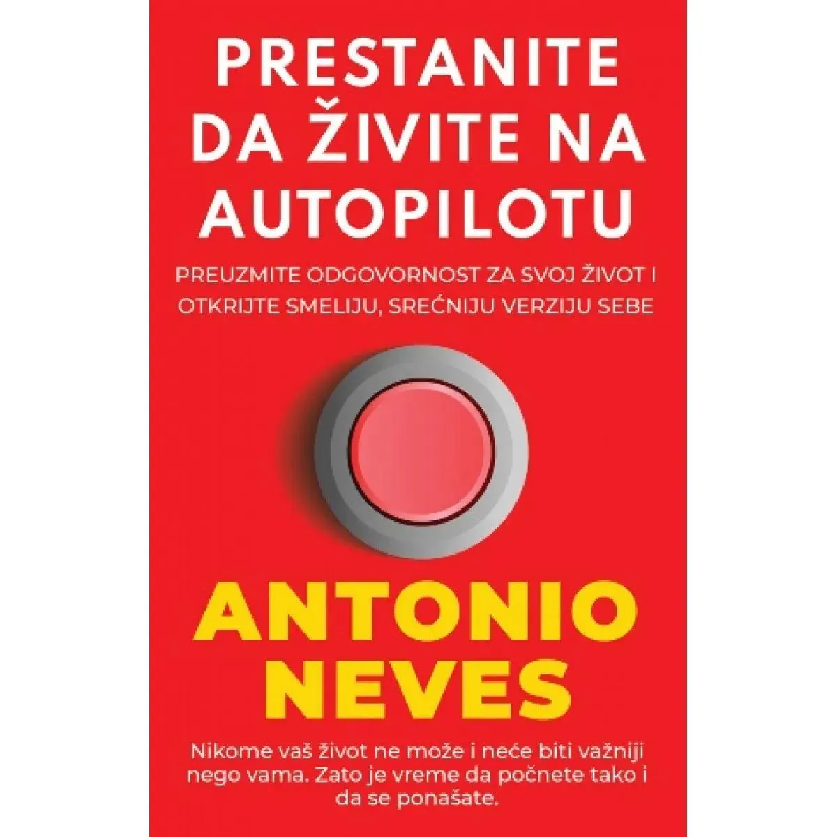 PRESTANITE DA ŽIVITE NA AUTOPILOTU 