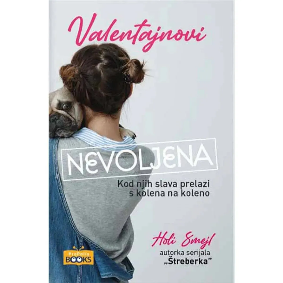 VALENTAJNOVI - NEVOLJENA 