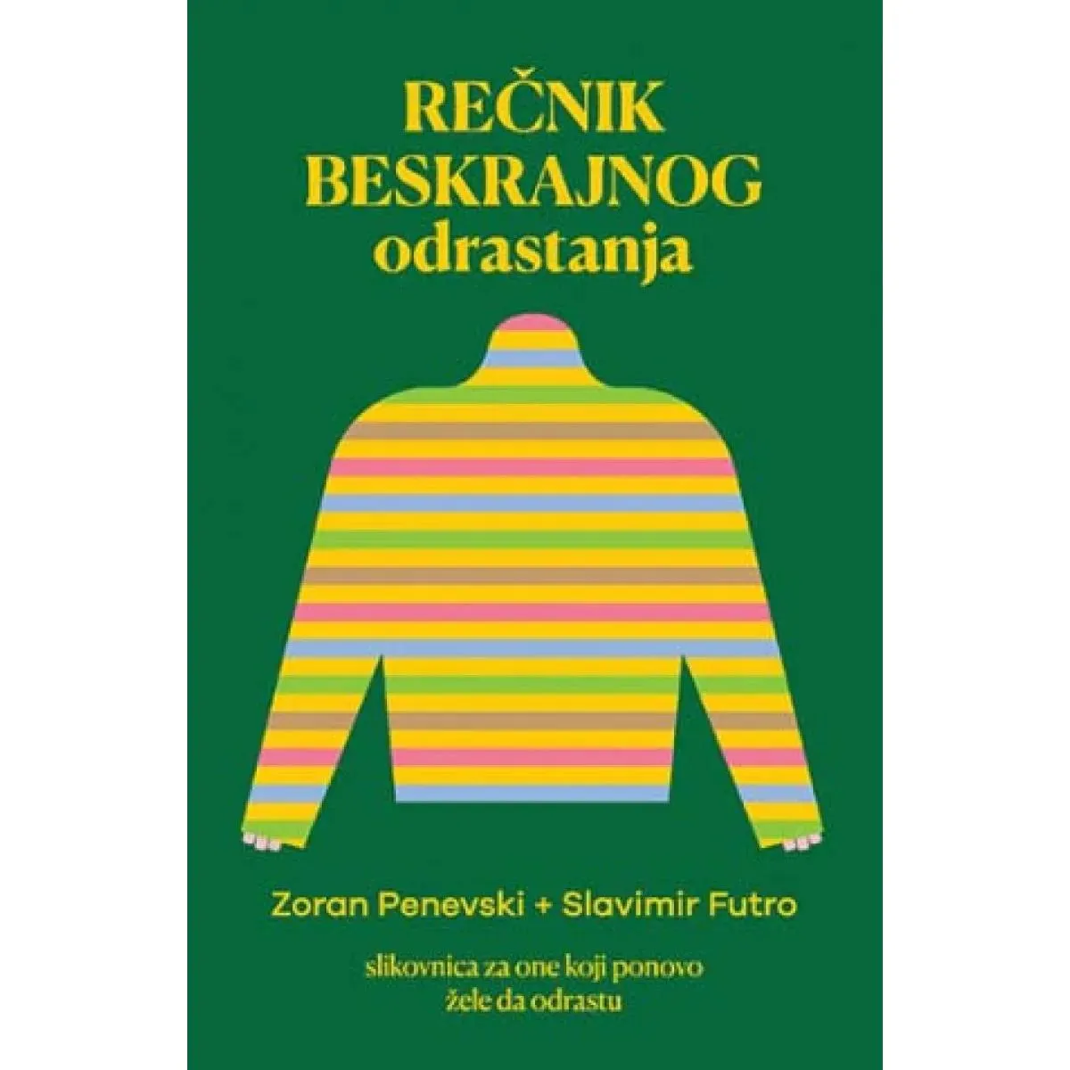 REČNIK BESKRAJNOG ODRASTANJA 