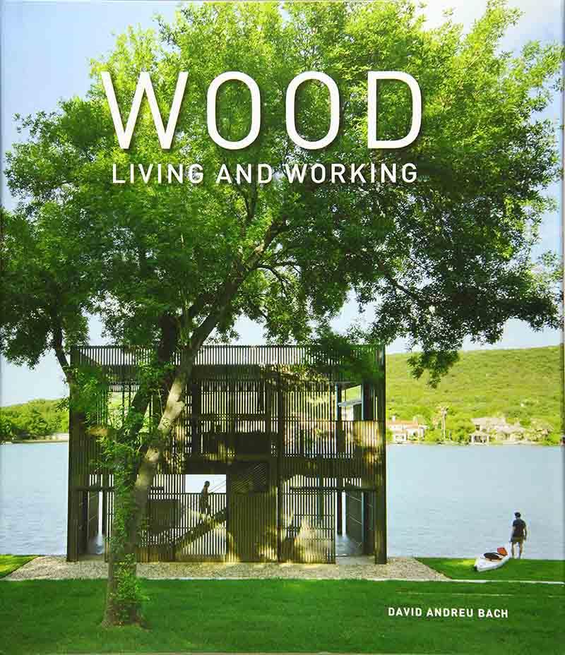 WOOD LIVING AND WORKING 