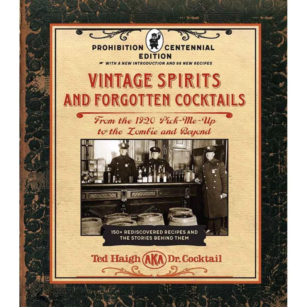 VINTAGE SPIRITS AND FORGOTTEN COCKTAILS 