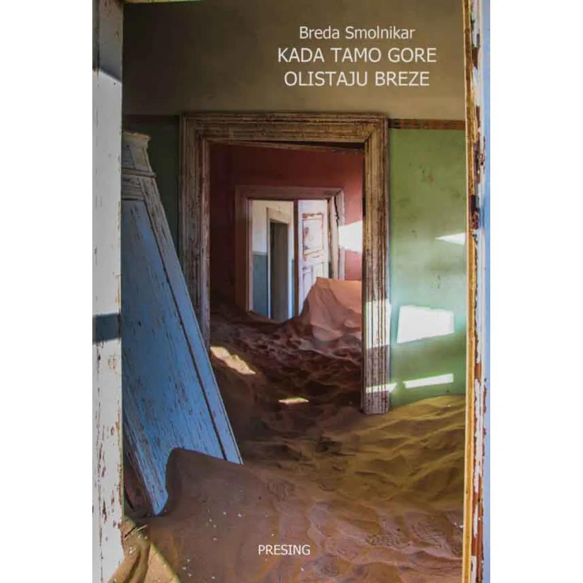 KADA TAMO GORE OLISTAJU BREZE 