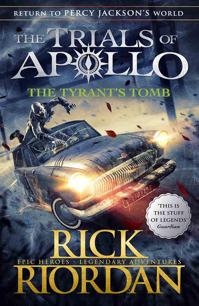 THE TYRANTS TOMB The Trials of Apollo Book 4) 