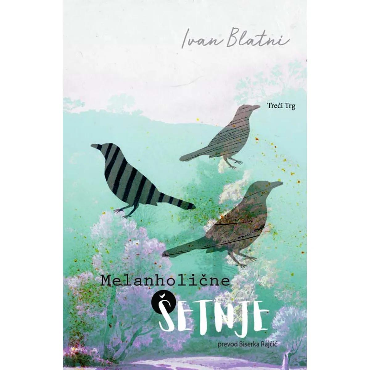 MELANHOLIČNE ŠETNJE 