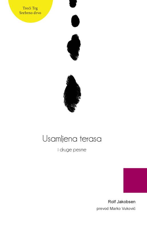 USAMLJENA TERASA I DRUGE PESME 