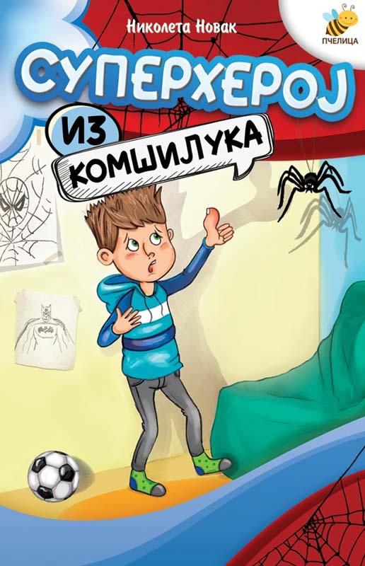 SUPERHEROJ IZ KOMŠILUKA 