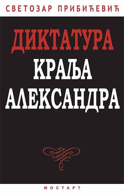 DIKTATURA KRALJA ALEKSANDRA 