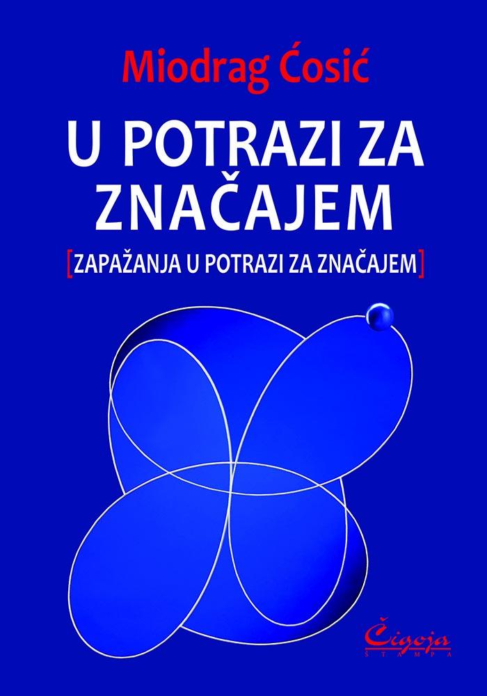 U POTRAZI ZA ZNAČAJEM Zapažanja 