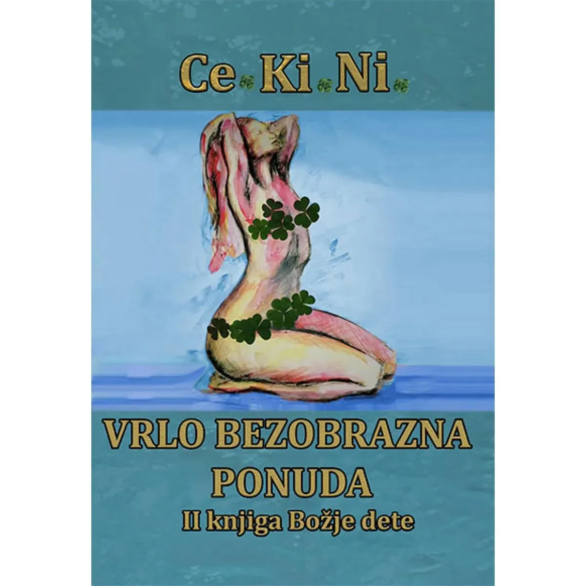 VRLO BEZOBRAZNA PONUDA II knjiga BOŽJE DETE 