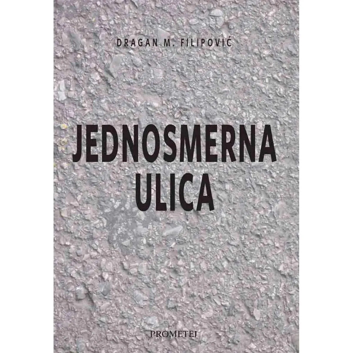 JEDNOSMERNA ULICA 