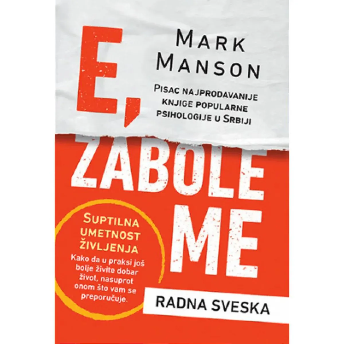 E ZABOLE ME Suptilna umetnost življenja – radna sveska 