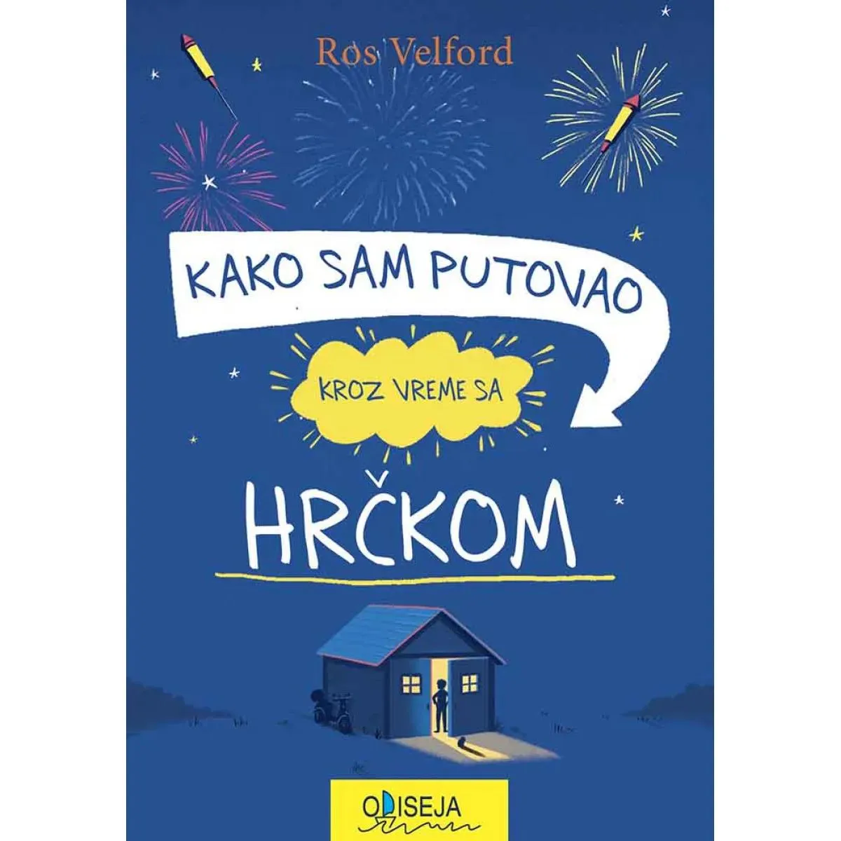 KAKO SAM PUTOVAO KROZ VREME SA HRČKOM 