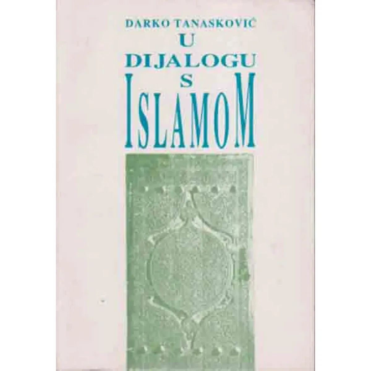U DIJALOGU SA ISLAMOM 
