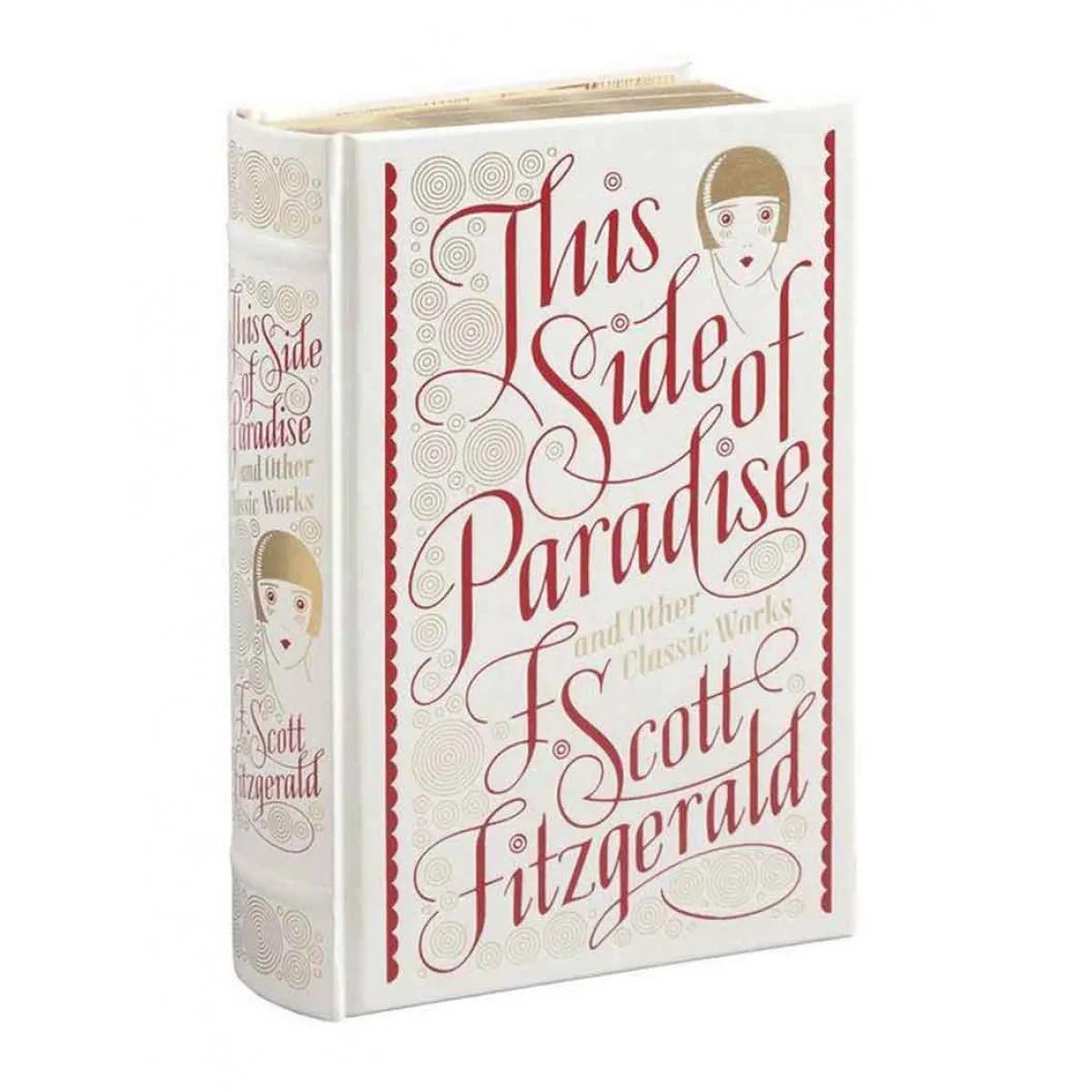 THIS SIDE OF PARADISE AND OTHER CLASSIC WORKS hc 