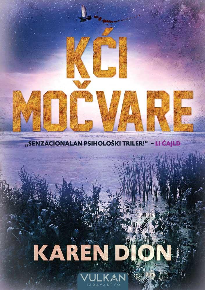 KĆI MOČVARE 