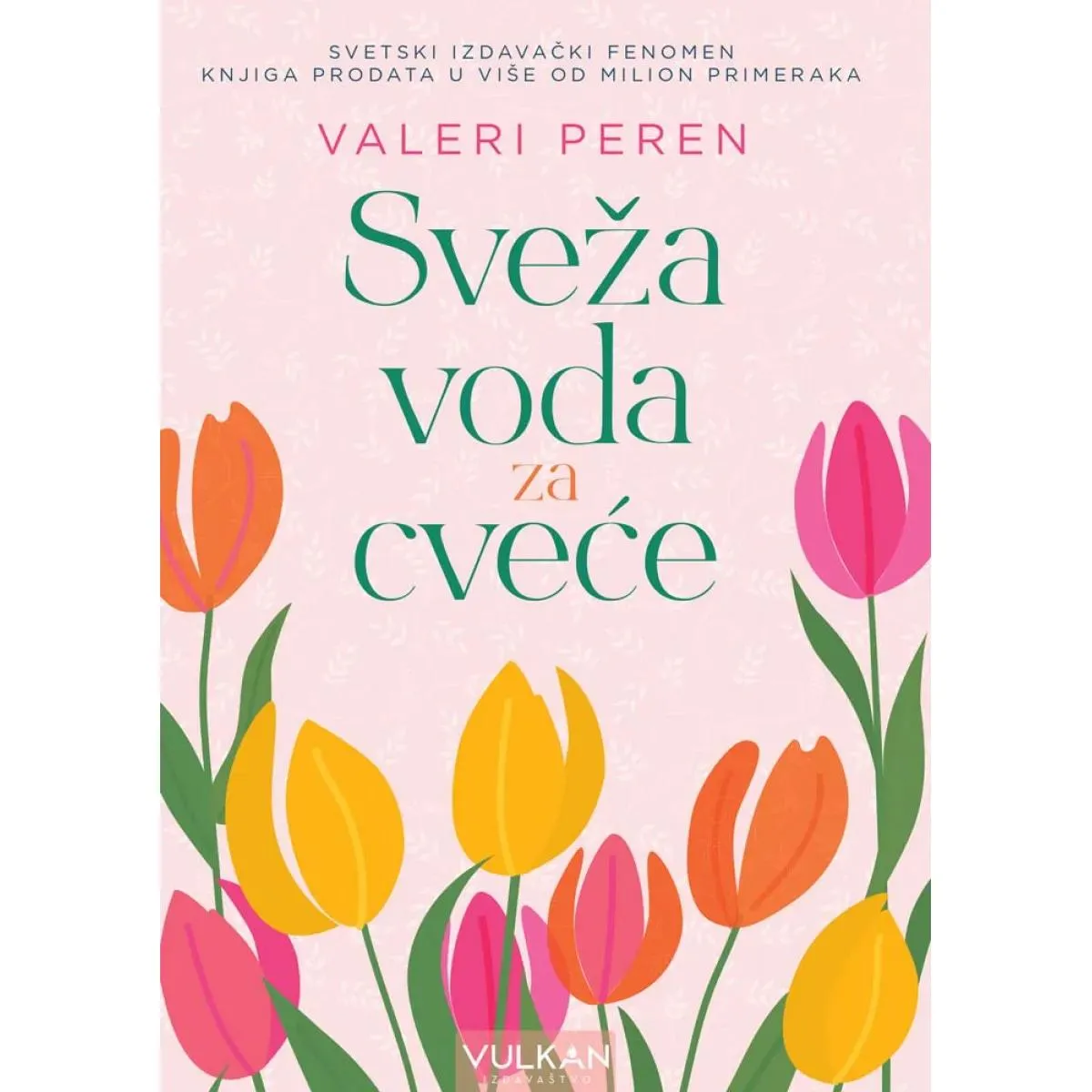 SVEŽA VODA ZA CVEĆE 