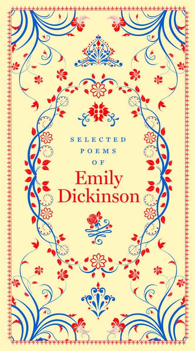 SELECTED POEMS OF EMILY DICKINSON 