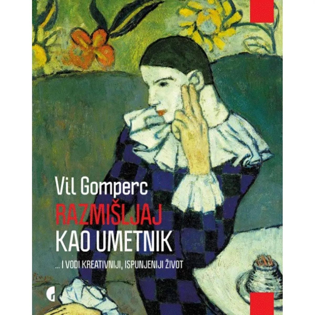 RAZMIŠLJAJ KAO UMETNIK I VODI KREATIVNIJI ISPUNJENIJI ŽIVOT 