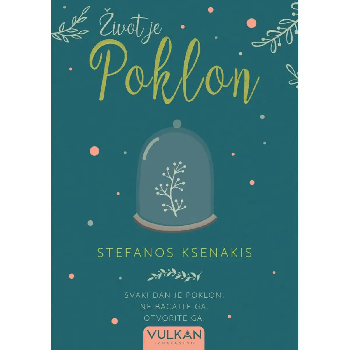 ŽIVOT JE POKLON 