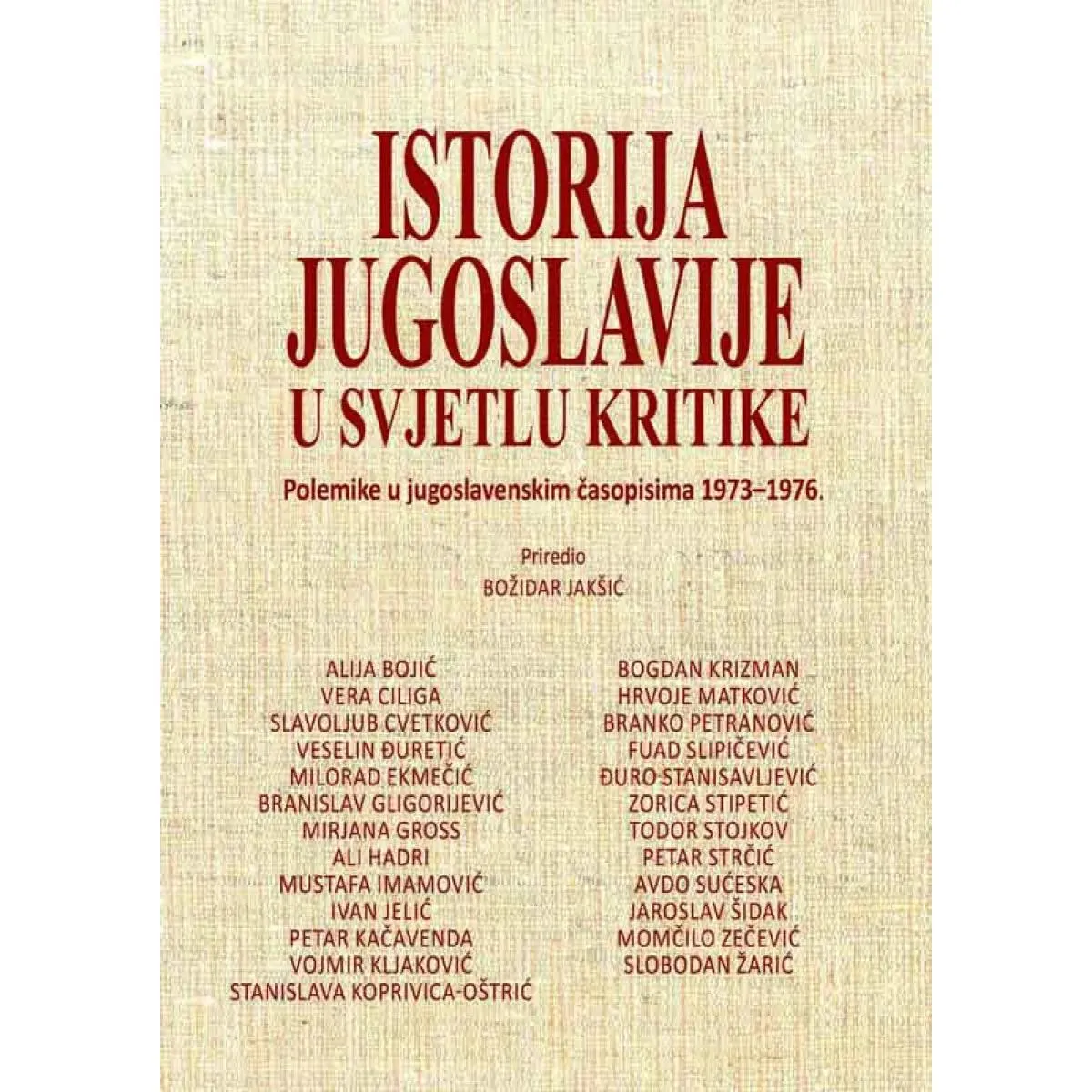 ISTORIJA JUGOSLAVIJE U SVJETLU KRITIKE 