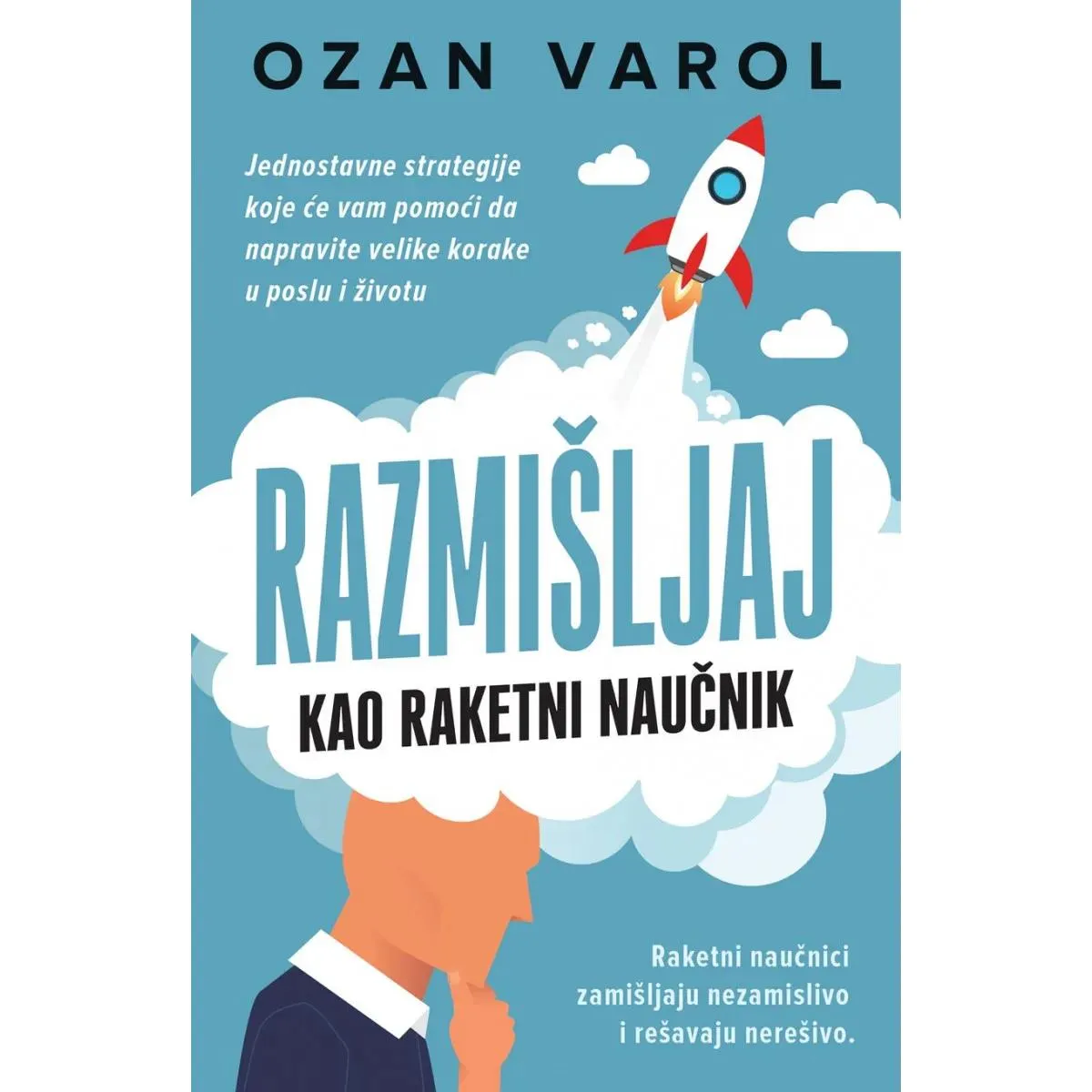 RAZMIŠLJAJ KAO RAKETNI NAUČNIK 